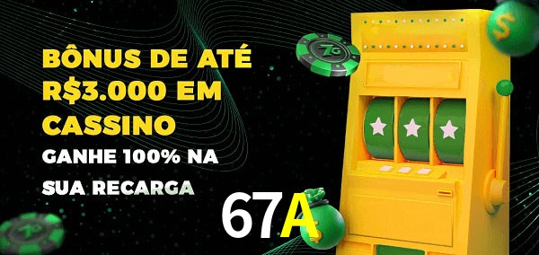 67A melhor bônus de depósito